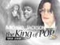 Michael Jackson,  The King Of Pop