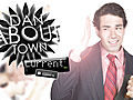 Dan About Town Season 1 Advertisement