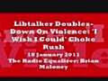 Lib Talk Host Mike Malloy: &#039;I Wish I Could&#039; Choke Rush Limbaugh&#039;