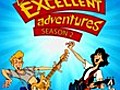 Bill and Ted’s Excellent Adventures: Season 2: 