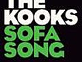 The Kooks - Sofa Song