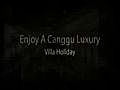 Canggu Luxury Villa -Fabulous Holiday Rental