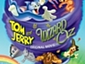 Tom and Jerry & The Wizard of Oz