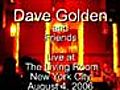 Dave Golden at The Living Room in NYC -- Non, Je N...