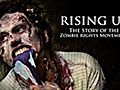 Rising Up: The Story Of The Zombie Rights Movement