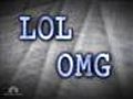 LOL becomes a real word,  OMG!