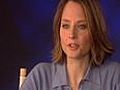 PANIC ROOM SOUNDBITE: JODIE FOSTER ON THE STORY