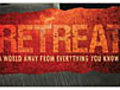 Retreat: Trailer