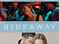 Hideaway (Le Refuge)