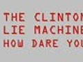 The Clinton LIE Machine