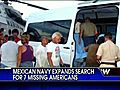 Mexican Navy Expands Search for 7 Missing Americans
