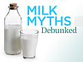 Milk Myths Debunked