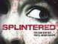 Splintered