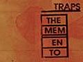 TRAPS - The Memento