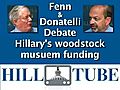 Fenn & Donatelli debate Hillary&#039;s Woodstock museum funding