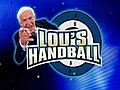 Lou’s Handball