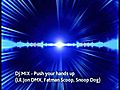 Lil. John,  DMX, SnoopDog, Fatman Scoop - Push your hands up (2011 Remix by Dj.MIX)