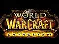 [WoW] World of Warcraft : Cataclysm