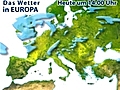 Das Wetter in Europa