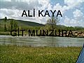 ALİ KAYA GİT MUNZURA