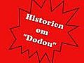 Historien om Dodou