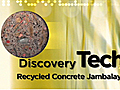 Tech: Recycled Concrete Jambalaya