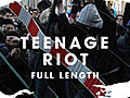 Rule Britannia: Teenage Riot - Full length