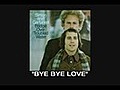 Simon & Garfunkel - Bridge Over Troubled Water Track By Track: Bye Bye Love