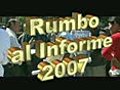 Spot Rumbo al Informe 2007