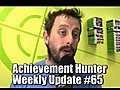 Achievement Hunter Weekly Update #65 (Week of May 30th,  2011)