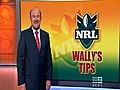 Wally’s tips