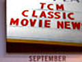 Classic Movie News &#8212; (TCM Original) September,  2008