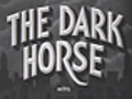 The Dark Horse trailer