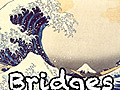 Bridges Ep. 18 - Find Me In Kurume