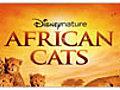 African Cats: DVD Bonus - Fatal Flaw