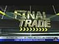 Fast Money Final Trade