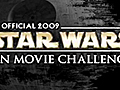 Star Wars Fan Movie Challenge Finalists 2009