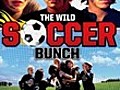 The Wild Soccer Bunch