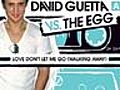 David Guetta - Chris Willis - Joachim Garraud - The Egg - Lo