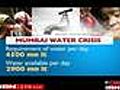 Mumbai’s water woes getting worse