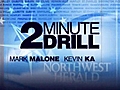 The 2-Minute Drill With Mark Malone And Kevin Kaduk
