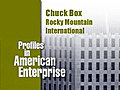 Chuck Box - Director,  Rocky Mountain International