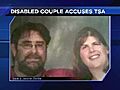 Disabled couple accuses TSA of unfair treatment