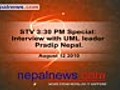 STV 3:30 PM Special: Interview with UML leader Pradip Nepal.