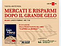 Mercati e risparmi dopo il grande gelo