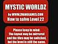 How to solve level 22 of Mystic Worldz,  a mahjongg style game.