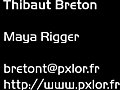 Thibaut Breton - Maya Rigger - Demoreel