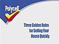 Three Golden Rules To Sell Your House Quickly