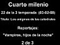 Cuarto milenio 3x22: 2 de 3 de 03 - 02 - 08