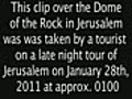 Second video from Dome of the Rock UFO in Jerusalem